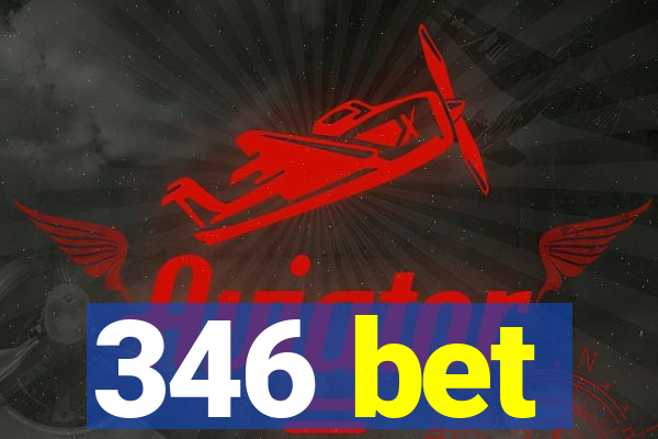 346 bet